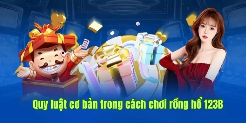 Chìa khóa để thành công trong cách chơi Rồng Hổ