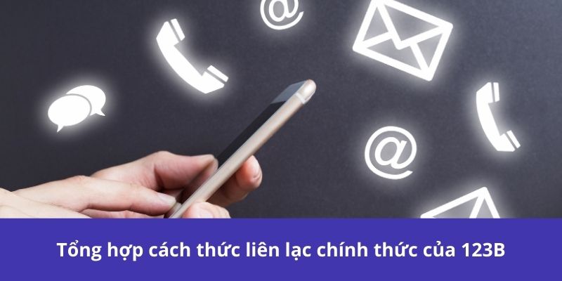 Hình thức liên hệ 123b qua kênh live chat trực tuyến phổ biến nhất