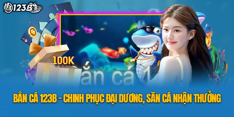Trò chơi bắn cá với đồ họa sinh động và boss khủng dễ tiêu diệt