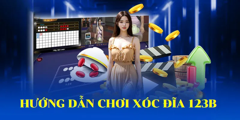 Cách chơi xóc đĩa đơn giản tại 123b